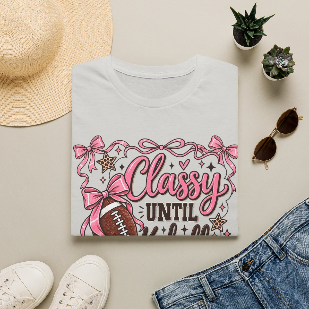 Classy Until Kickoff Football T-Shirt