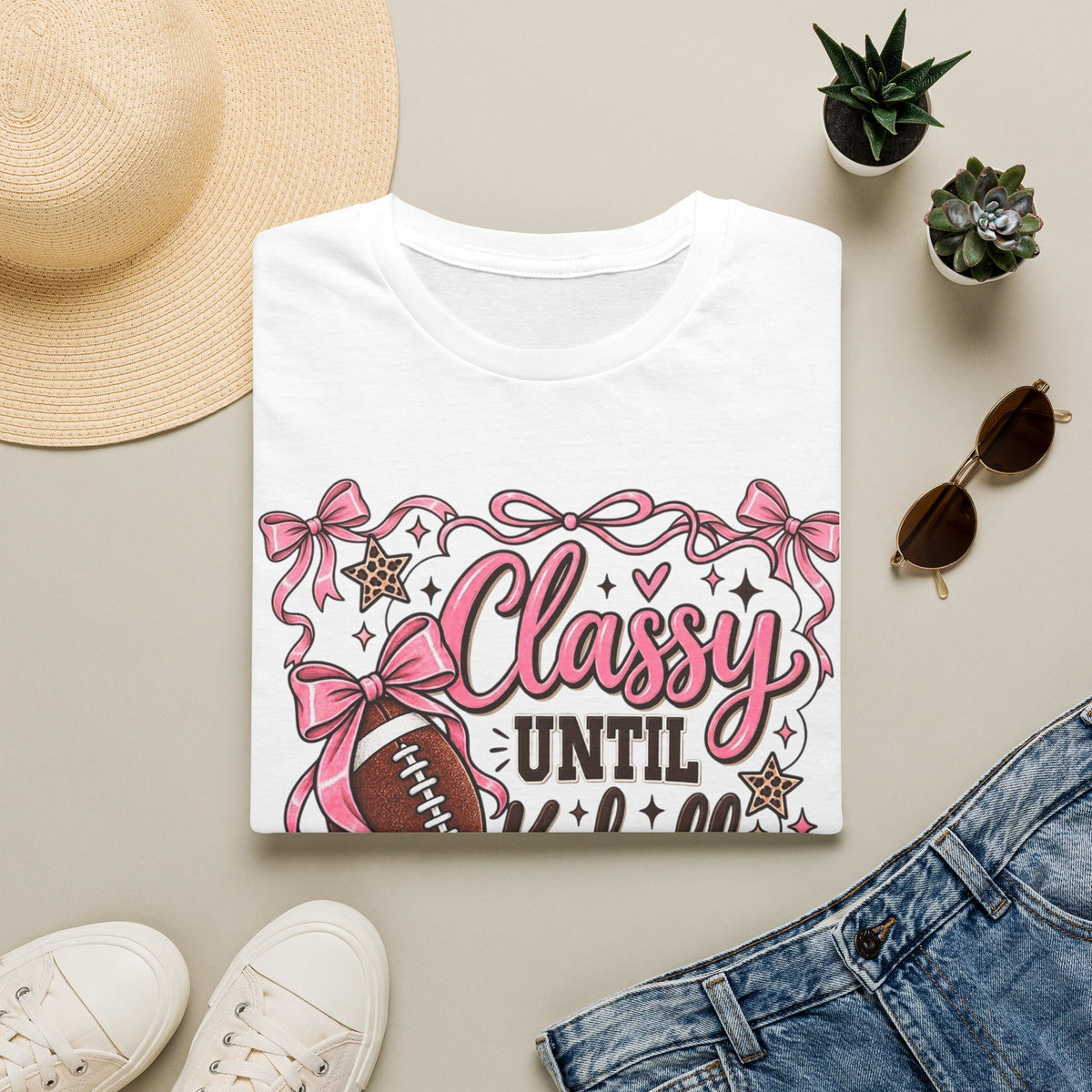Classy Until Kickoff Football T-Shirt