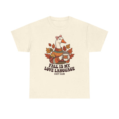 Goose in Scarf Holding Coffee T-Shirt | Fall Is My Love Language, Cozy Autumn Tee