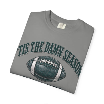 Tis The Damn Season football tee | Fly Eagles Fly T-Shirt