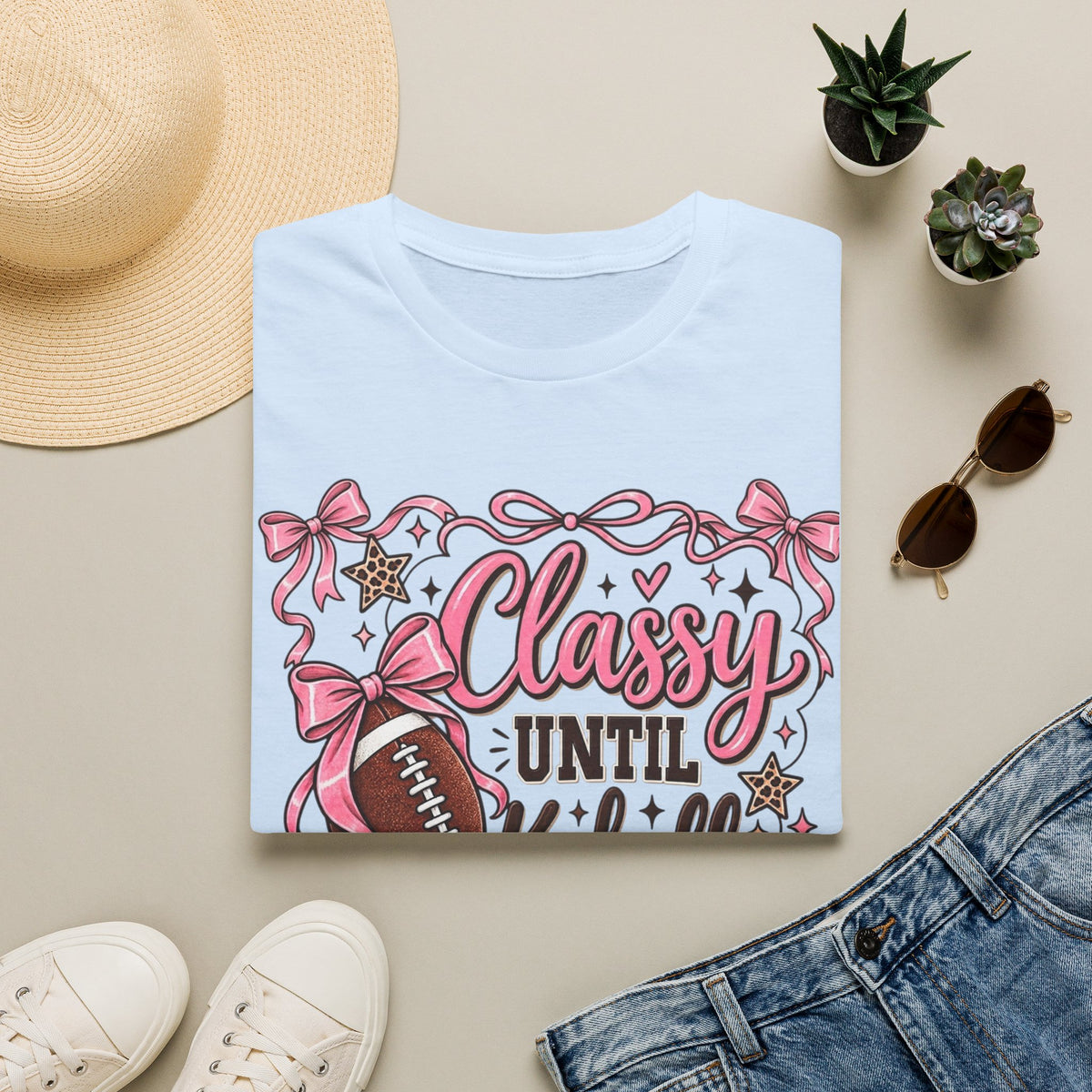 Classy Until Kickoff Football T-Shirt