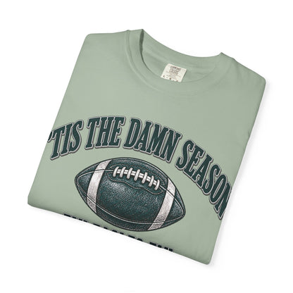 Tis The Damn Season football tee | Fly Eagles Fly T-Shirt