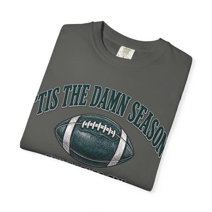 Tis The Damn Season football tee | Fly Eagles Fly T-Shirt