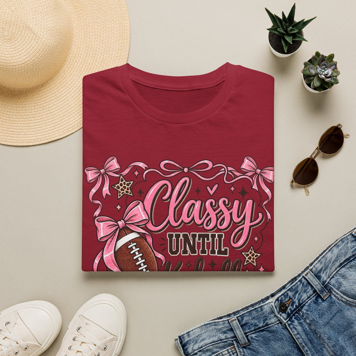 Classy Until Kickoff Football T-Shirt